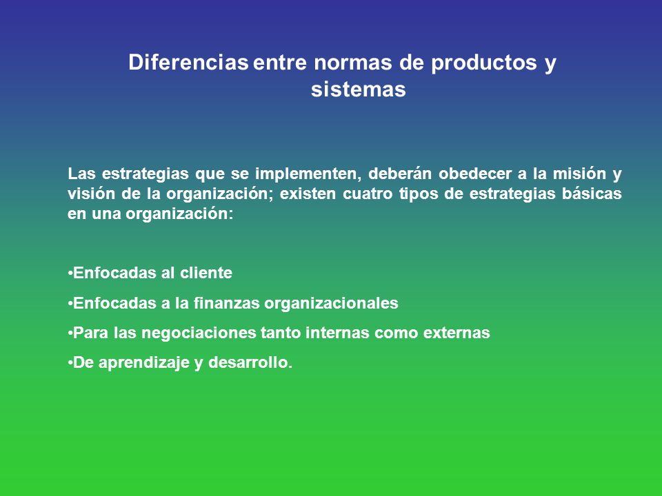 Diferencias entre normas de productos y sistemas