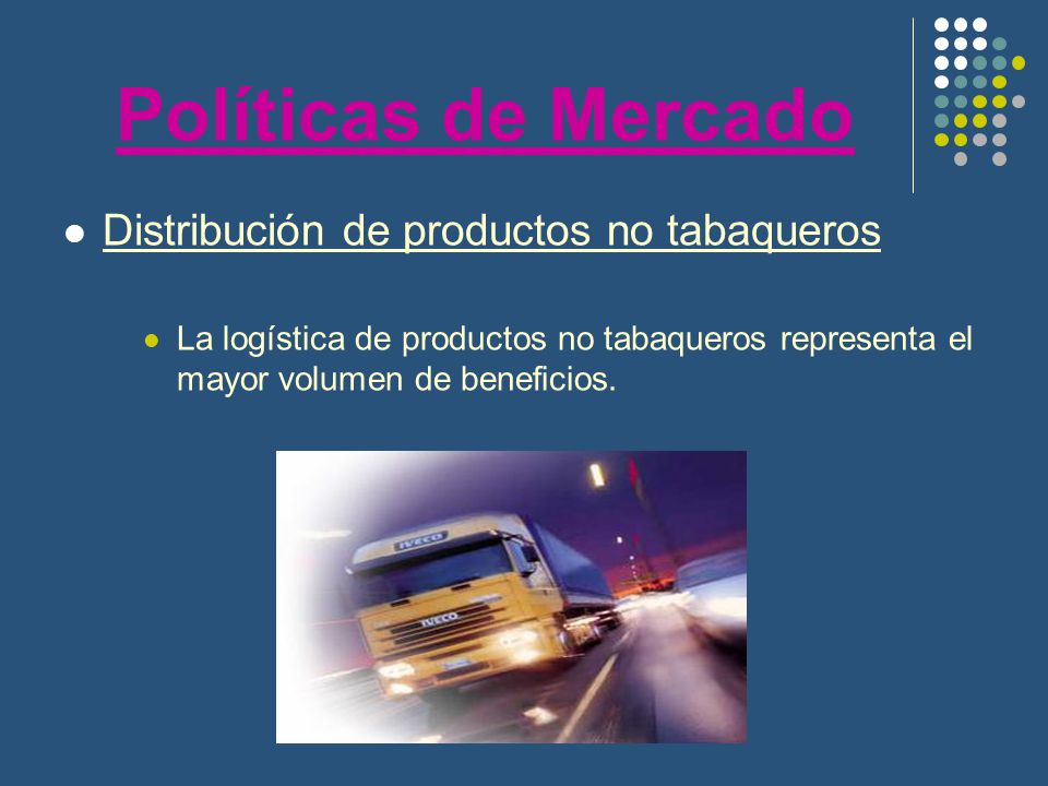 Políticas de Mercado Distribución de productos no tabaqueros