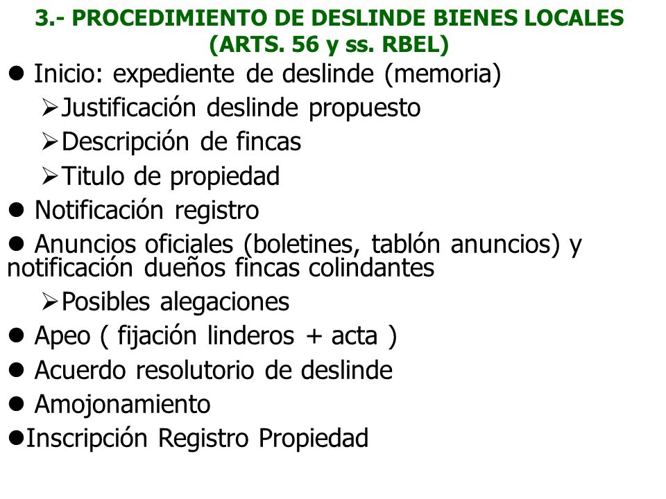3.- PROCEDIMIENTO DE DESLINDE BIENES LOCALES (ARTS. 56 y ss. RBEL)