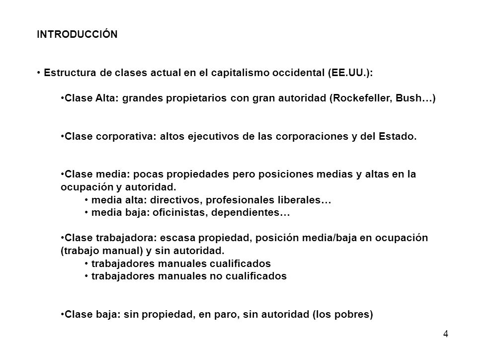 INTRODUCCIÓN Estructura de clases actual en el capitalismo occidental (EE.UU.):