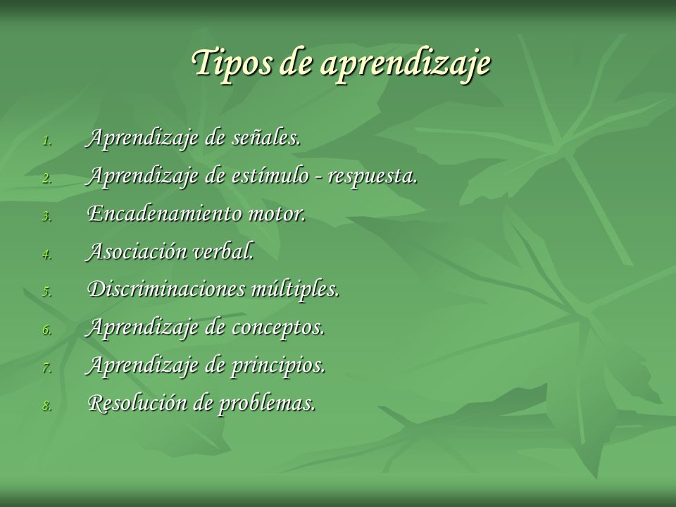 Tipos de aprendizaje Aprendizaje de señales.