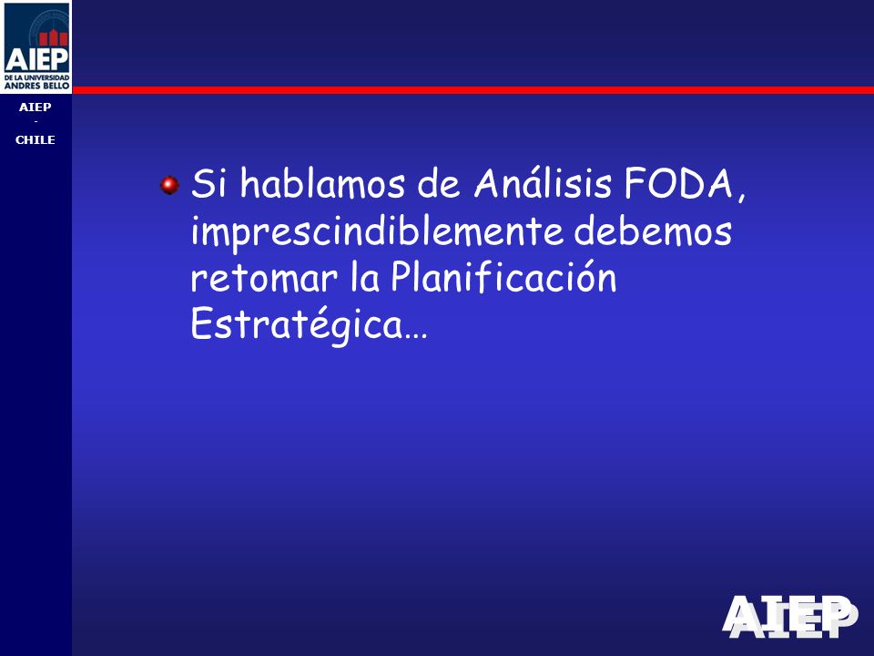 Si hablamos de Análisis FODA, imprescindiblemente debemos retomar la Planificación Estratégica…