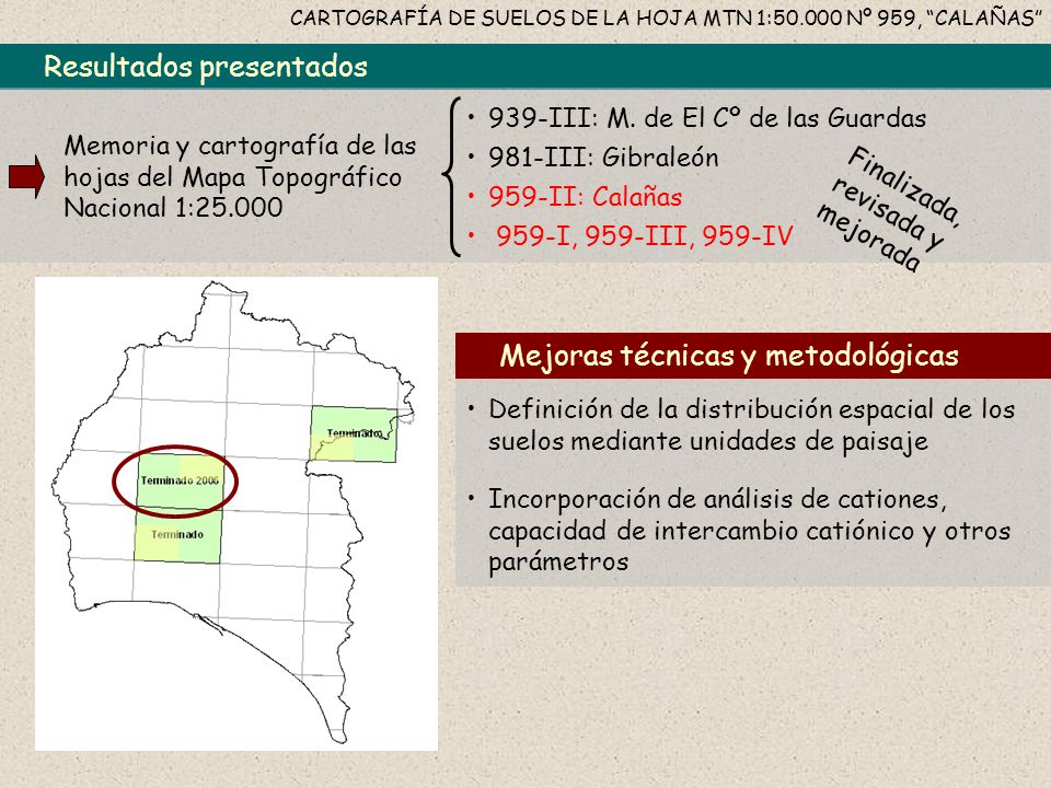 CARTOGRAFÍA DE SUELOS DE LA HOJA MTN 1: Nº 959, CALAÑAS