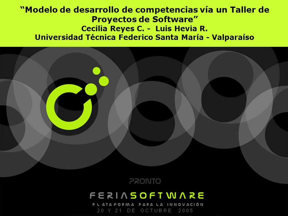 Modelo de desarrollo de competencias vía un Taller de Proyectos de Software Cecilia Reyes C.
