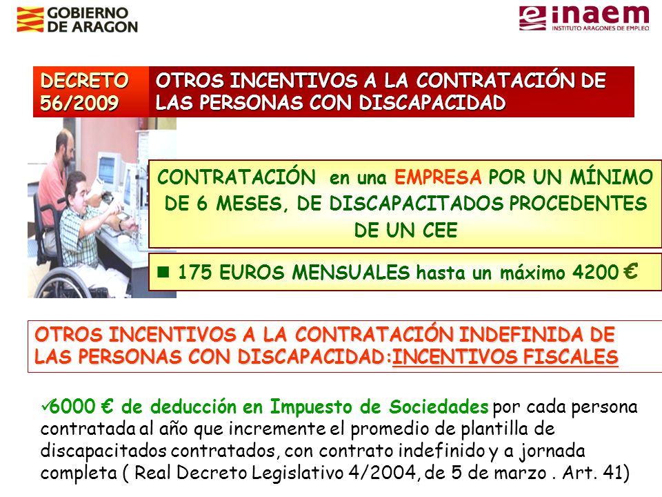 DECRETO 56/2009 OTROS INCENTIVOS A LA CONTRATACIÓN DE. LAS PERSONAS CON DISCAPACIDAD.