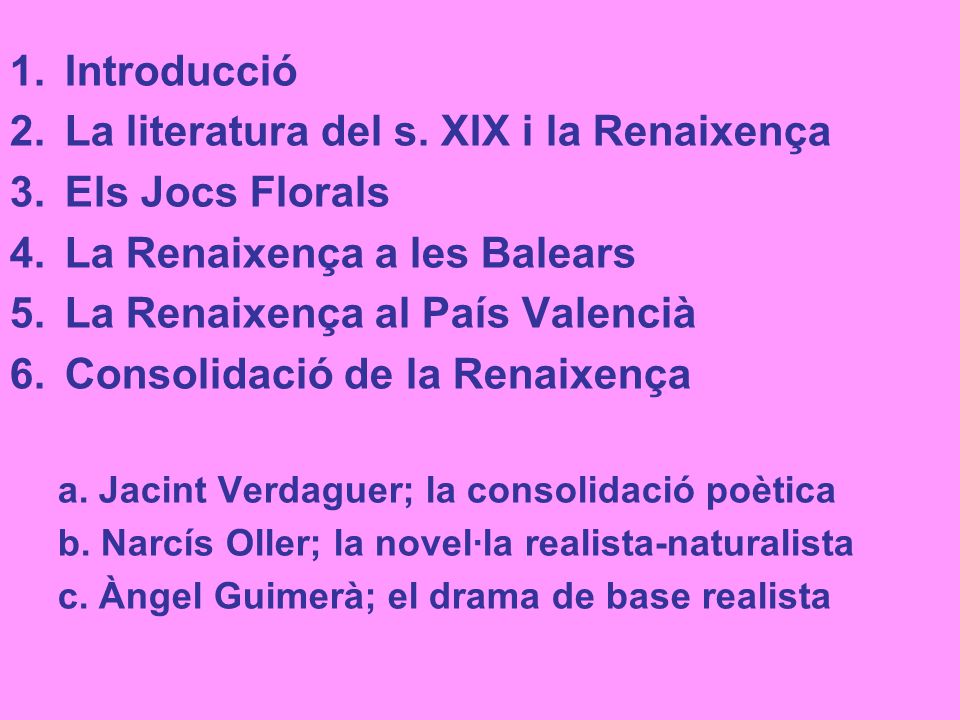 La literatura del s. XIX i la Renaixença Els Jocs Florals
