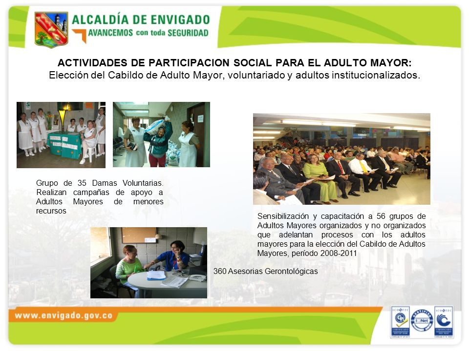 ACTIVIDADES DE PARTICIPACION SOCIAL PARA EL ADULTO MAYOR: Elección del Cabildo de Adulto Mayor, voluntariado y adultos institucionalizados.