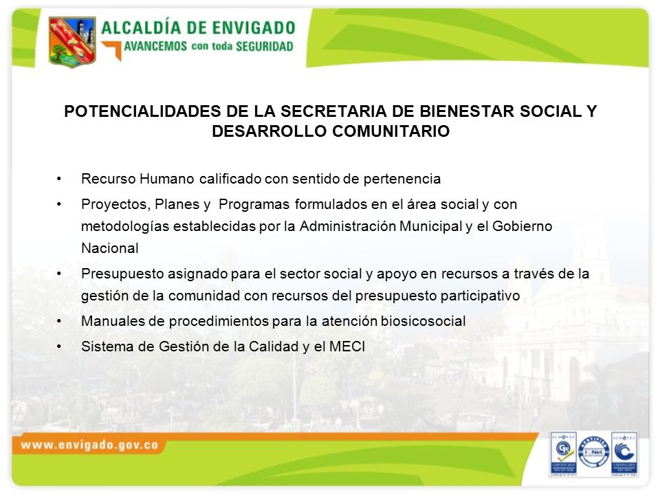 POTENCIALIDADES DE LA SECRETARIA DE BIENESTAR SOCIAL Y DESARROLLO COMUNITARIO