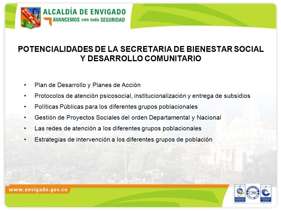 POTENCIALIDADES DE LA SECRETARIA DE BIENESTAR SOCIAL Y DESARROLLO COMUNITARIO
