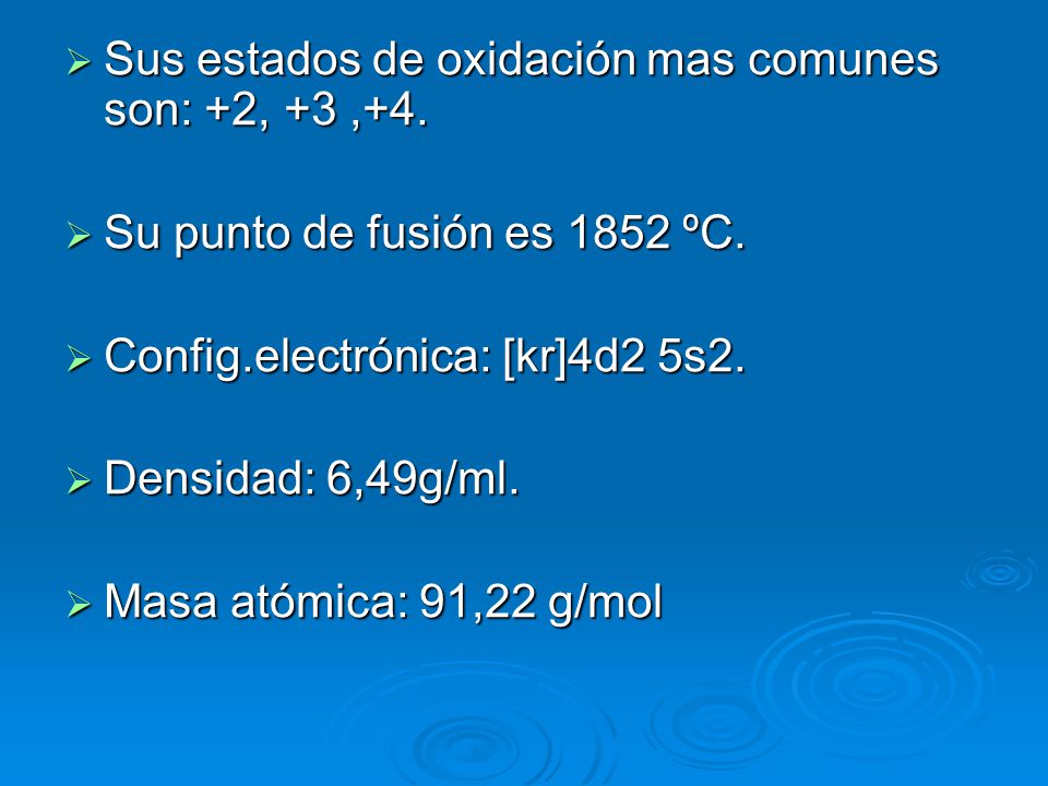 Sus estados de oxidación mas comunes son: +2, +3 ,+4.