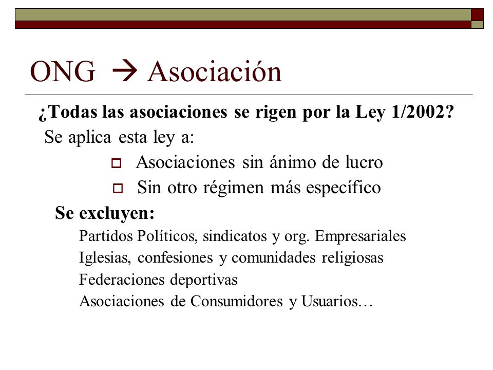 ¿Todas las asociaciones se rigen por la Ley 1/2002