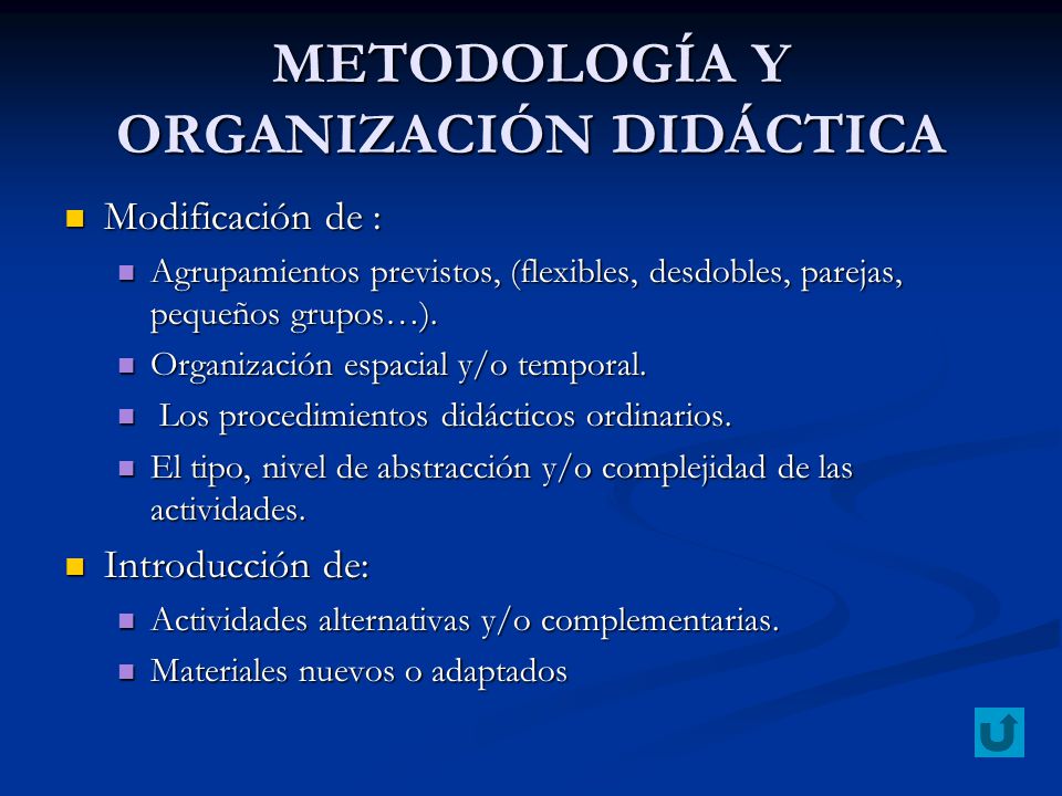 METODOLOGÍA Y ORGANIZACIÓN DIDÁCTICA