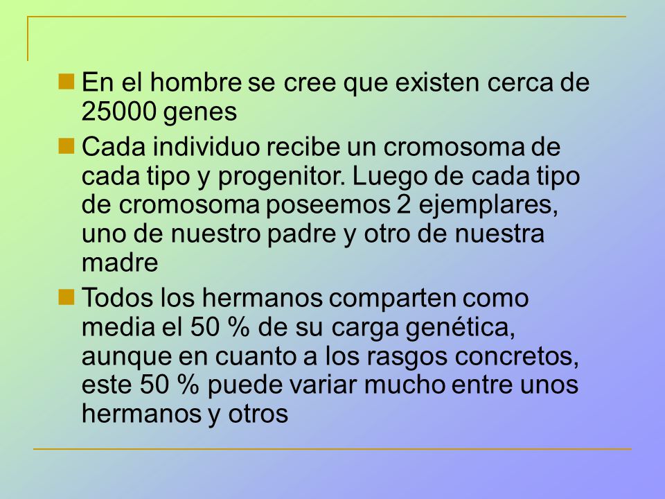 En el hombre se cree que existen cerca de genes