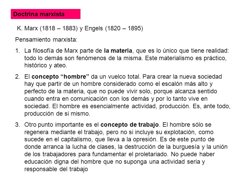 Doctrina marxista K. Marx (1818 – 1883) y Engels (1820 – 1895) Pensamiento marxista: