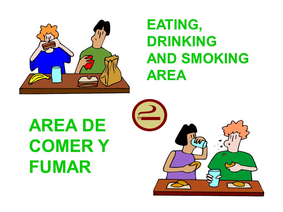 EATING, DRINKING AND SMOKING AREA AREA DE COMER Y FUMAR