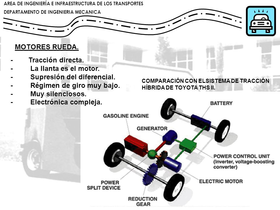 - Supresión del diferencial. - Régimen de giro muy bajo.