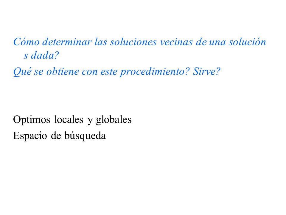 Cómo determinar las soluciones vecinas de una solución s dada