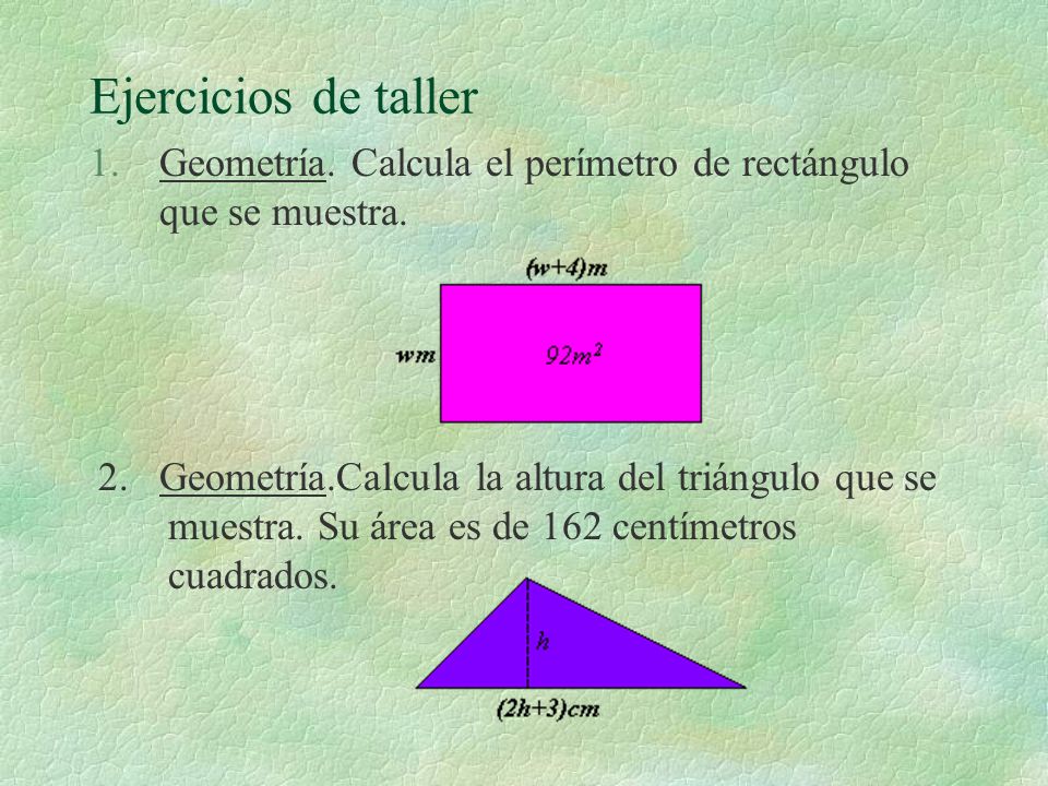 Ejercicios de taller Geometría. Calcula el perímetro de rectángulo que se muestra.