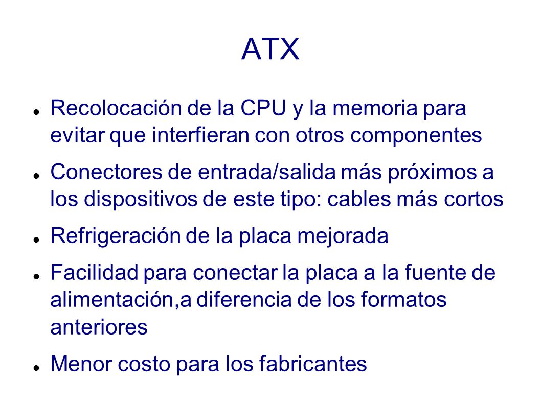 ATX Recolocación de la CPU y la memoria para evitar que interfieran con otros componentes.