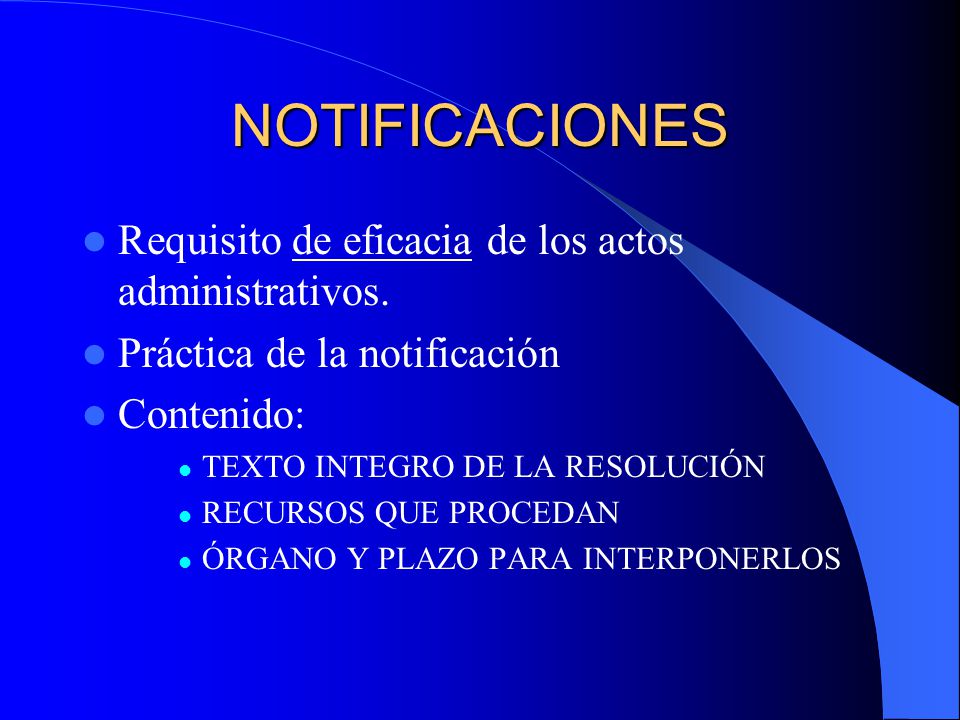 NOTIFICACIONES Requisito de eficacia de los actos administrativos.