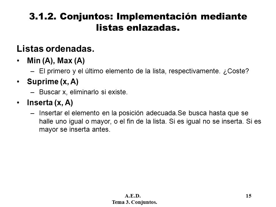 Conjuntos: Implementación mediante listas enlazadas.