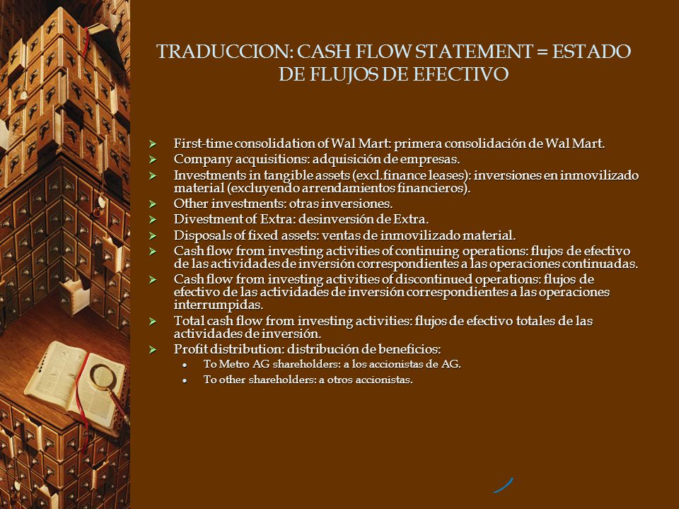 TRADUCCION: CASH FLOW STATEMENT = ESTADO DE FLUJOS DE EFECTIVO