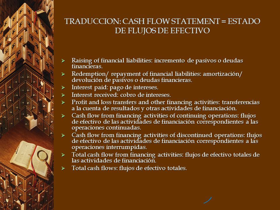 TRADUCCION: CASH FLOW STATEMENT = ESTADO DE FLUJOS DE EFECTIVO