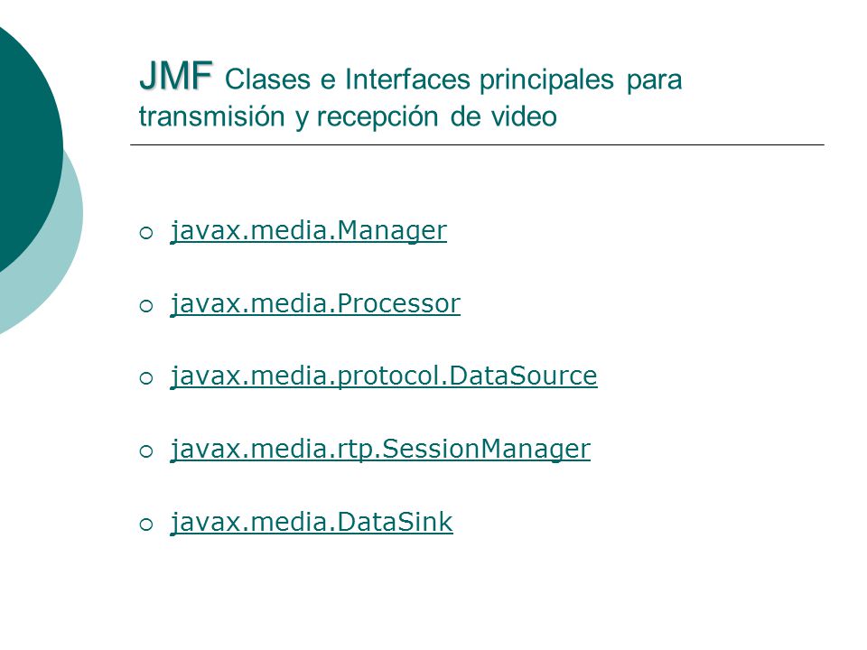 JMF Clases e Interfaces principales para transmisión y recepción de video