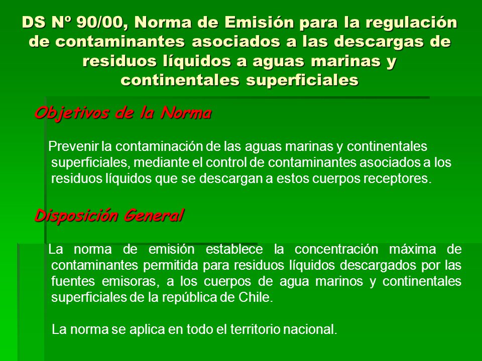 DS Nº 90/00, Norma de Emisión para la regulación de contaminantes asociados a las descargas de residuos líquidos a aguas marinas y continentales superficiales