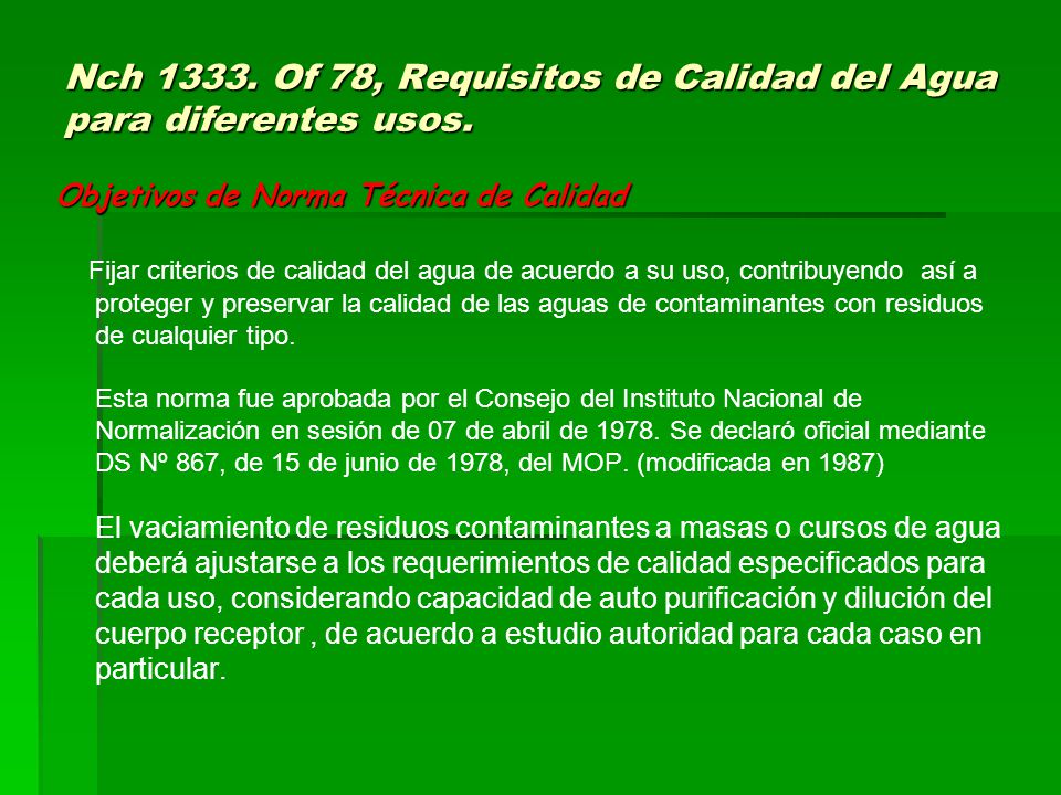 Nch Of 78, Requisitos de Calidad del Agua para diferentes usos.