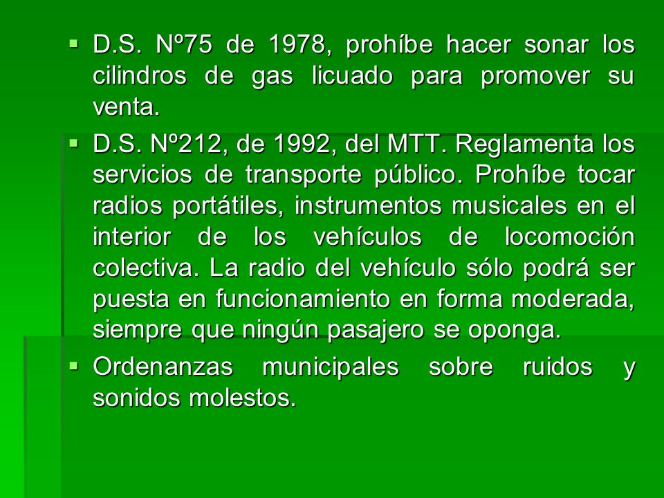 D.S. Nº75 de 1978, prohíbe hacer sonar los cilindros de gas licuado para promover su venta.