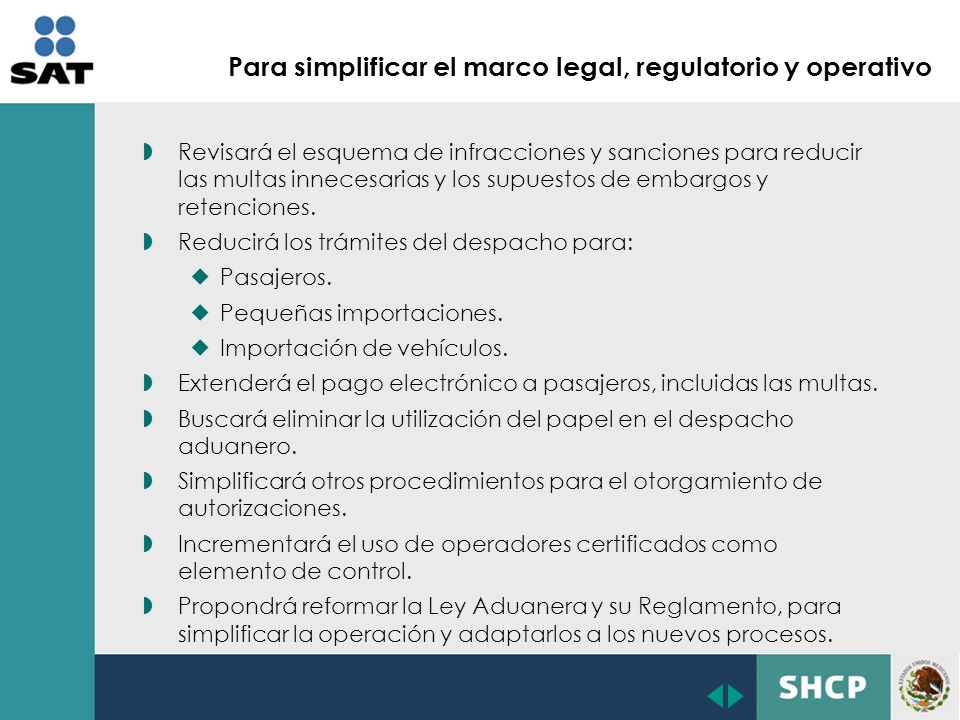 Para simplificar el marco legal, regulatorio y operativo