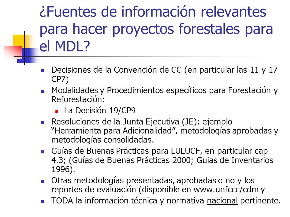 ¿Fuentes de información relevantes para hacer proyectos forestales para el MDL