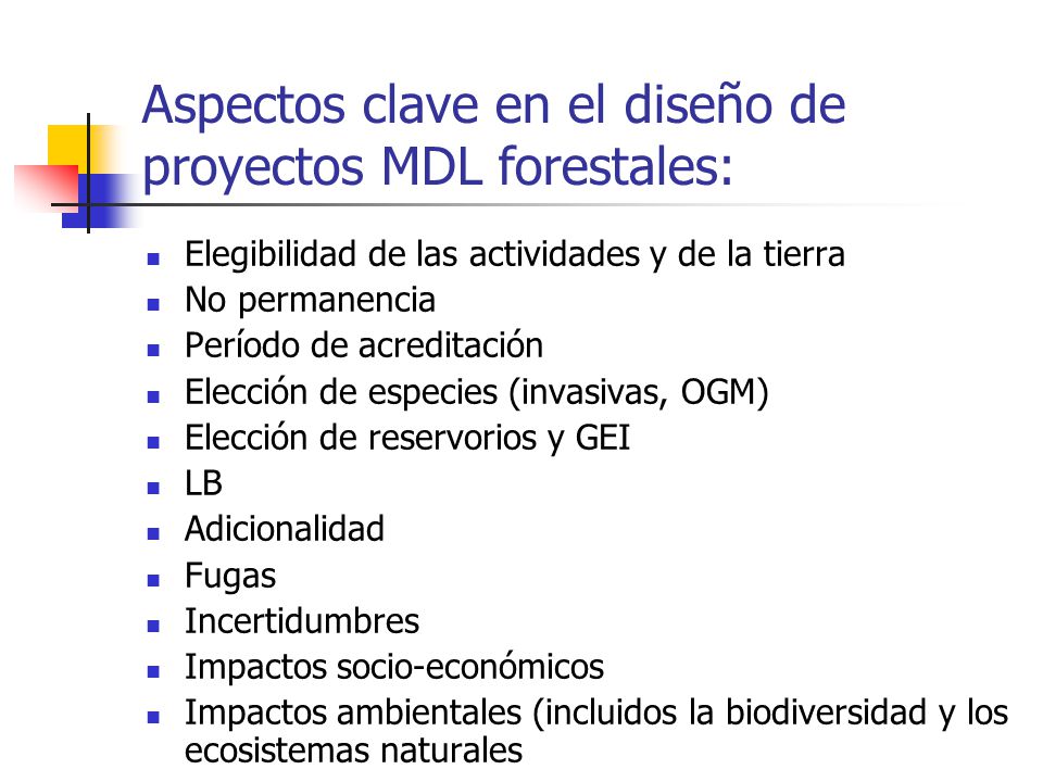 Aspectos clave en el diseño de proyectos MDL forestales: