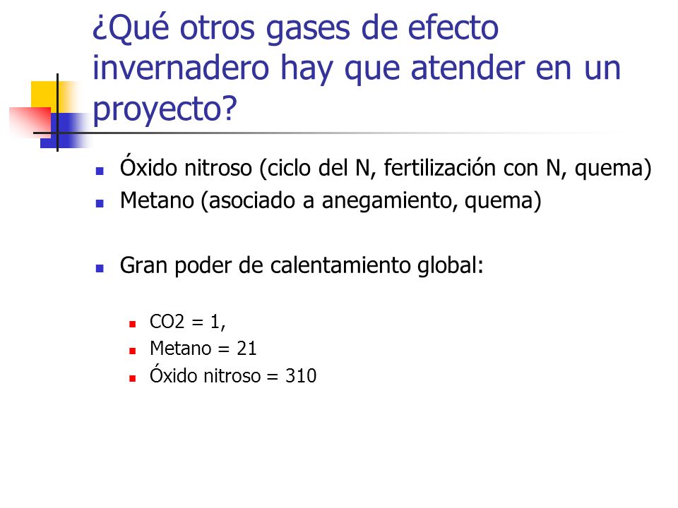 ¿Qué otros gases de efecto invernadero hay que atender en un proyecto