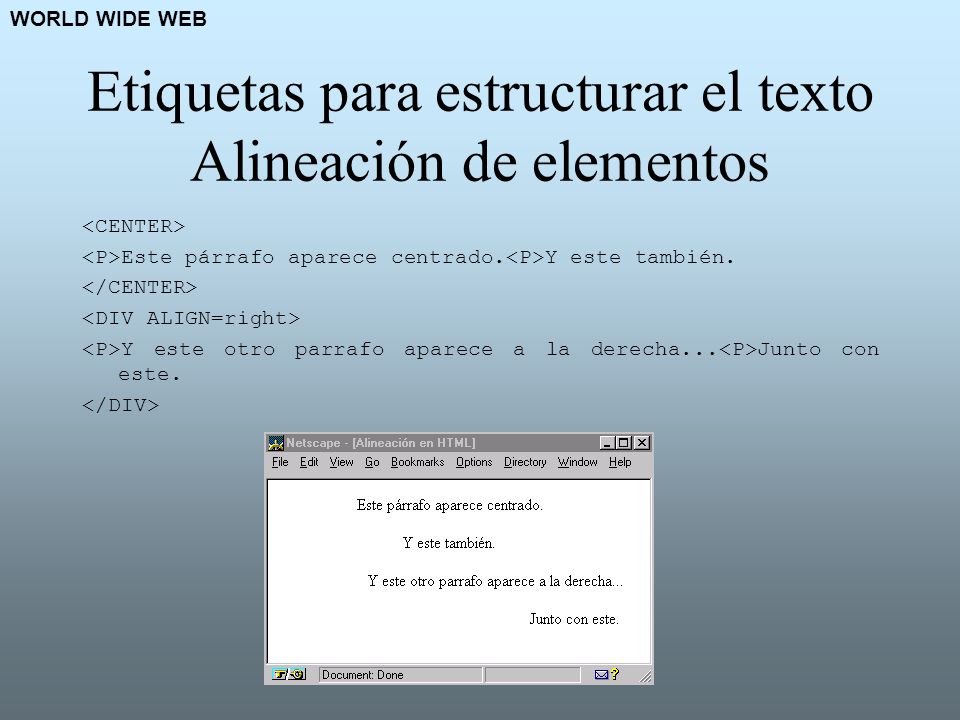 Etiquetas para estructurar el texto Alineación de elementos