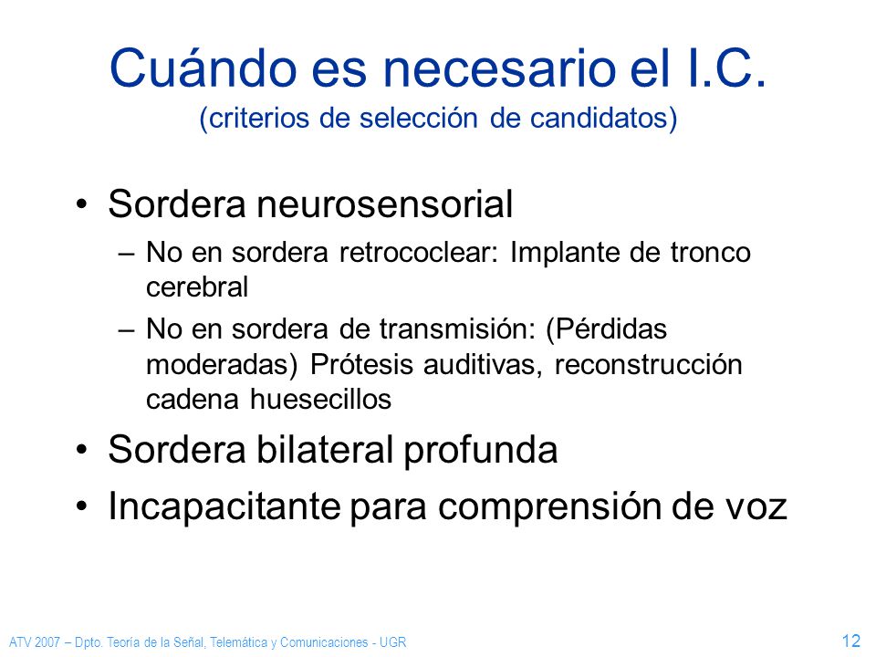 Cuándo es necesario el I.C. (criterios de selección de candidatos)