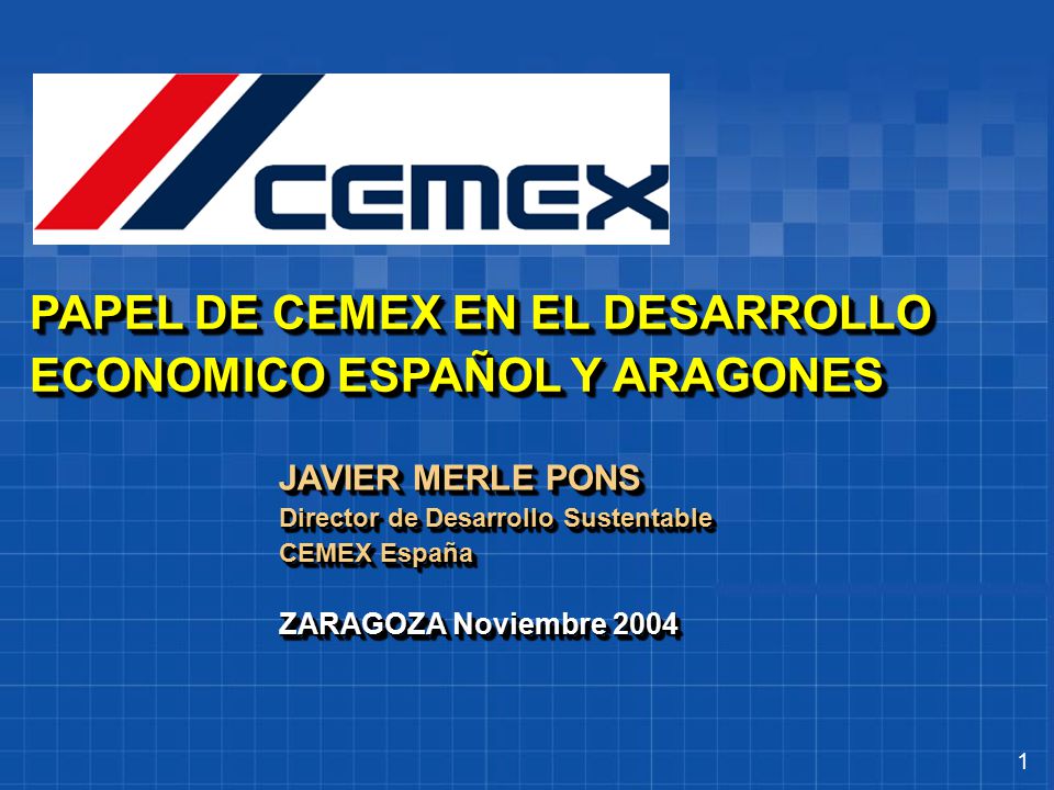 PAPEL DE CEMEX EN EL DESARROLLO ECONOMICO ESPAÑOL Y ARAGONES