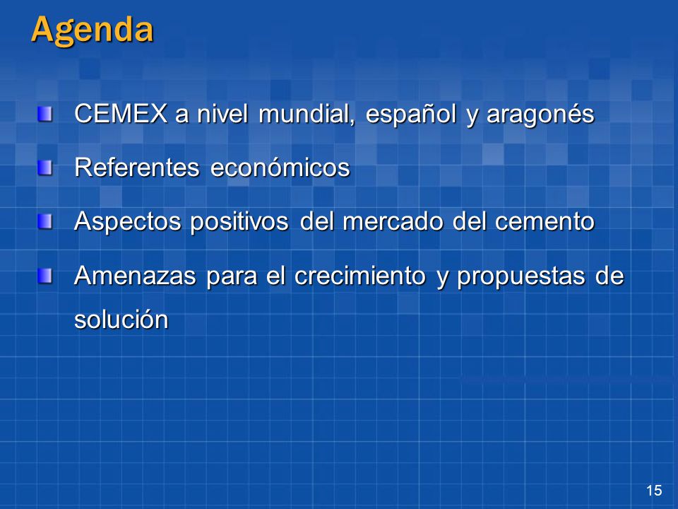 Agenda CEMEX a nivel mundial, español y aragonés Referentes económicos