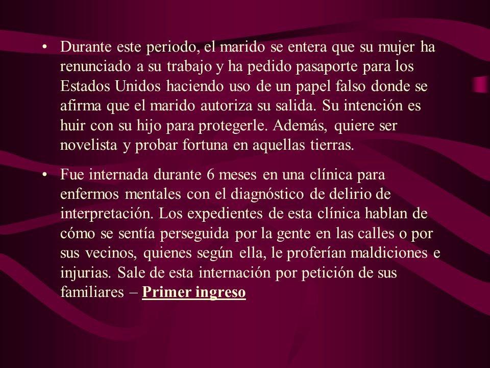 Durante este periodo, el marido se entera que su mujer ha renunciado a su trabajo y ha pedido pasaporte para los Estados Unidos haciendo uso de un papel falso donde se afirma que el marido autoriza su salida. Su intención es huir con su hijo para protegerle. Además, quiere ser novelista y probar fortuna en aquellas tierras.