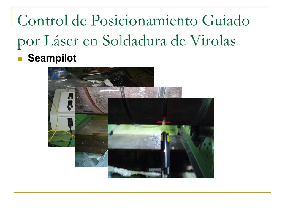 Control de Posicionamiento Guiado por Láser en Soldadura de Virolas