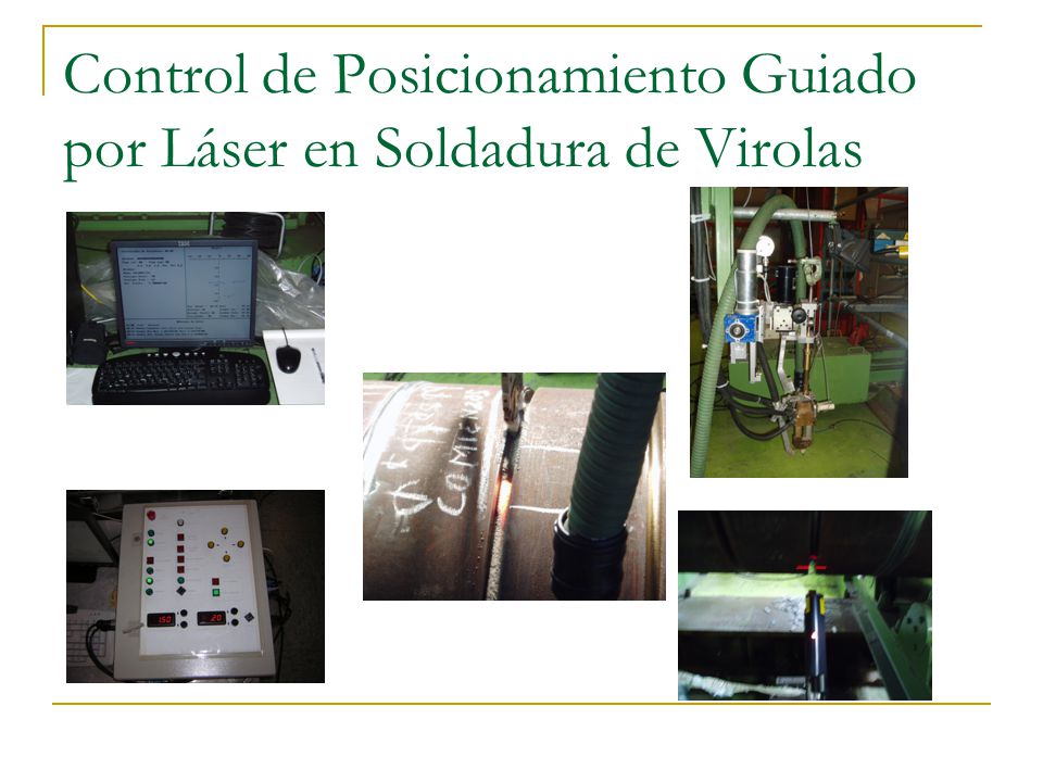 Control de Posicionamiento Guiado por Láser en Soldadura de Virolas