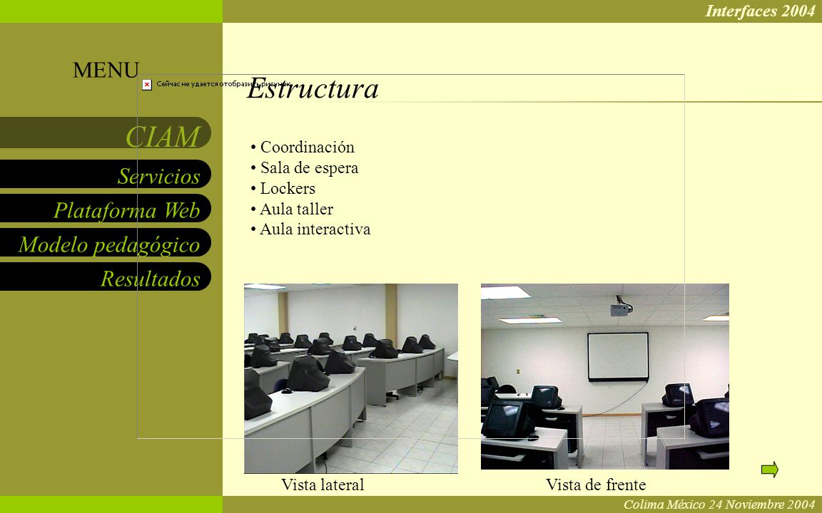 Estructura MENU Interfaces 2004 Coordinación Sala de espera Lockers