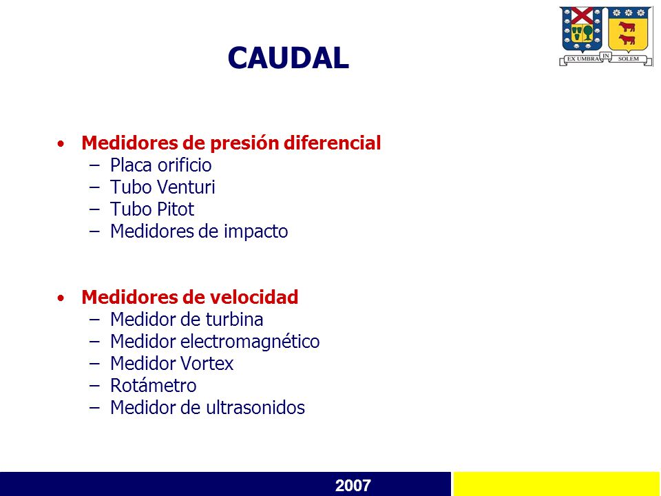 CAUDAL Medidores de presión diferencial Placa orificio Tubo Venturi