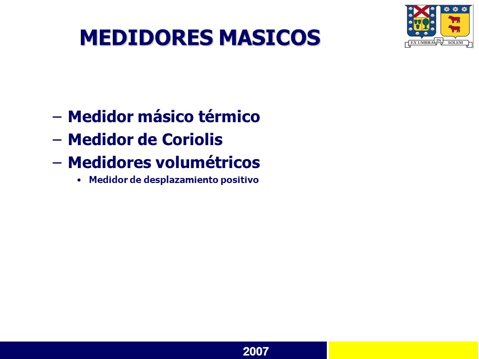 MEDIDORES MASICOS Medidor másico térmico Medidor de Coriolis