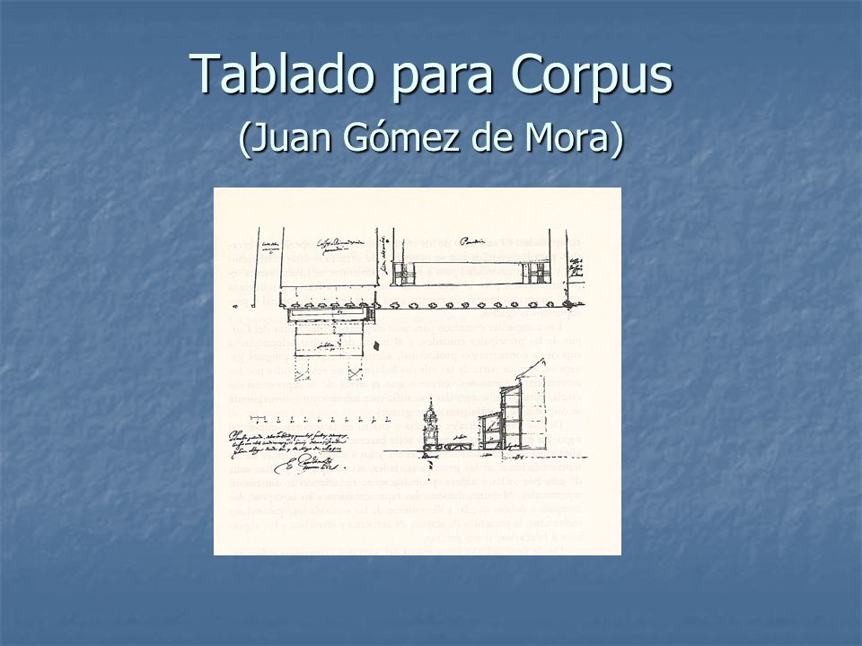 Tablado para Corpus (Juan Gómez de Mora)