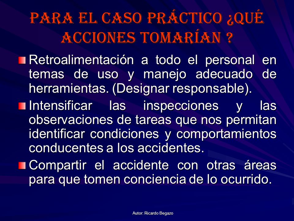 Para el caso Práctico ¿qué acciones tomarían
