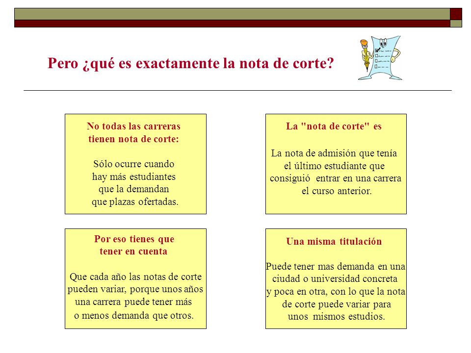 Pero ¿qué es exactamente la nota de corte