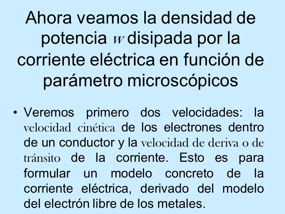 Ahora veamos la densidad de potencia w disipada por la corriente eléctrica en función de parámetro microscópicos