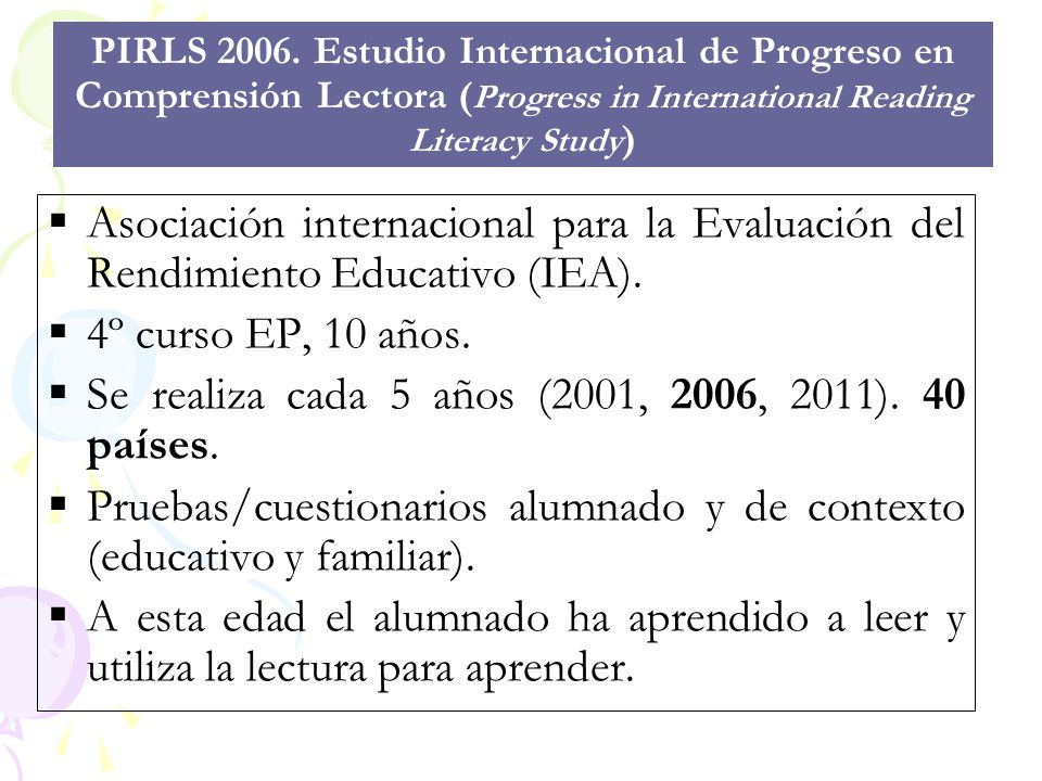 Se realiza cada 5 años (2001, 2006, 2011). 40 países.